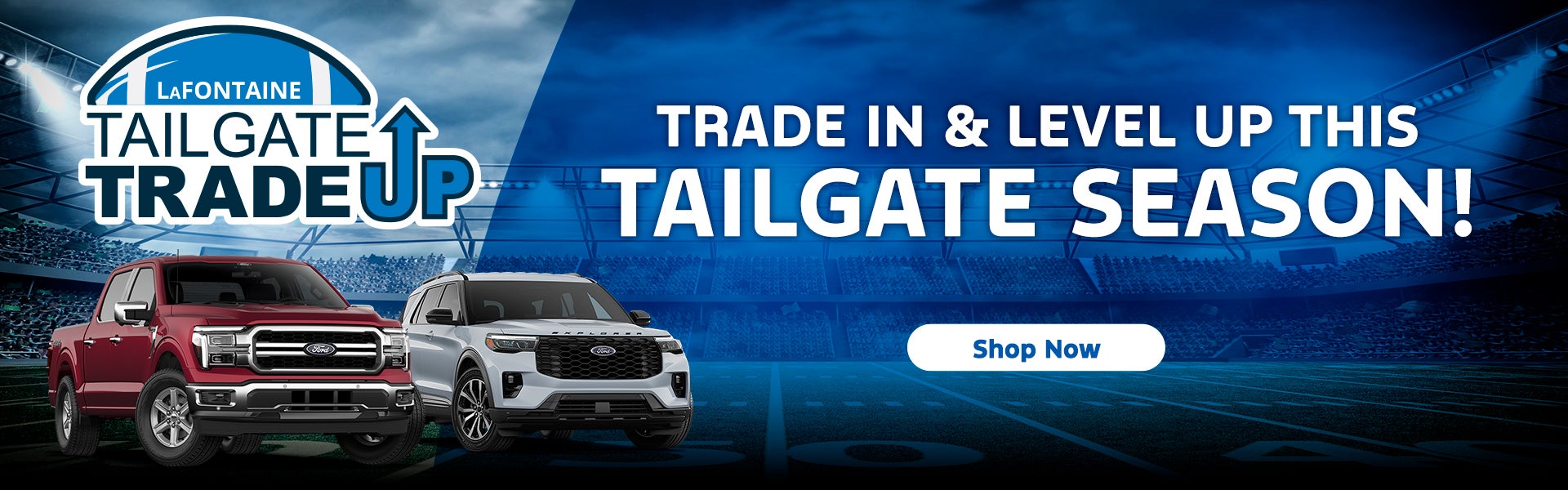 LaFontaine Tailgate Trade Up
